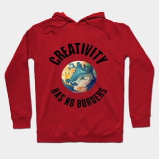 Creativity Has No Borders Hoodie